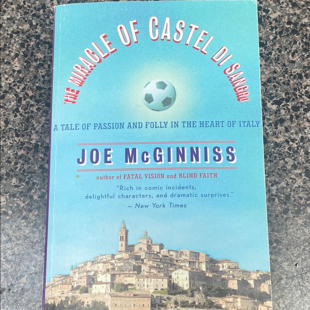 The Miracle of Castel di Sangro by Joe McGinniss a tale of soccer in Italy